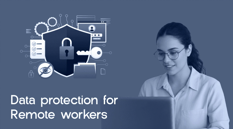 Data protection for Remote workers - WeeTech Solution Pvt Ltd A woman smiling at a laptop next to security icons like a shield, key, and eye, with the text "Data protection for Remote workers."