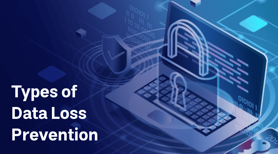 Types of Data Loss Prevention - WeeTech Solution Pvt Ltd Digital graphic of a laptop with translucent lock and shield overlays. Text: "Types of Data Loss Prevention."