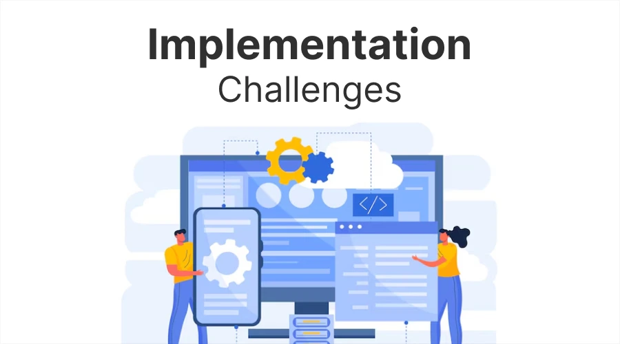 Implementation Challenges - WeeTech Solution Pvt Ltd An illustration titled "Implementation Challenges" showing two people interacting with a large computer monitor and a smartphone, featuring gears and code symbols.