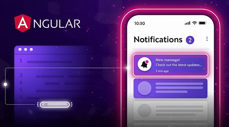 Angular logo next to a smartphone displaying a "New message" notification and code snippets.