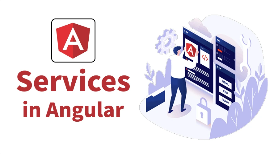 Illustration of a developer interacting with application code blocks and the text "Services in Angular" next to the Angular logo.