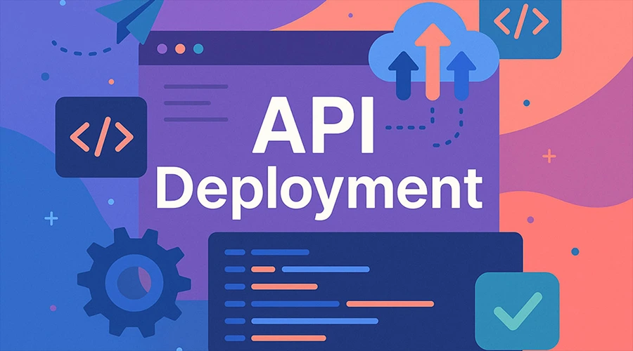 Colorful vector illustration featuring the text "API Deployment" alongside cloud, gear, and code icons.