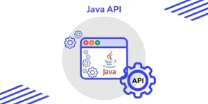 Java API Explained Types, Benefits, and Top Frameworks - WeeTech Solution Pvt Ltd
