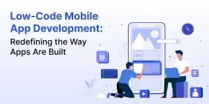 Low-Code Mobile App Development: Redefining the Way Apps Are Built; two people assemble a large smartphone with code blocks and icons.